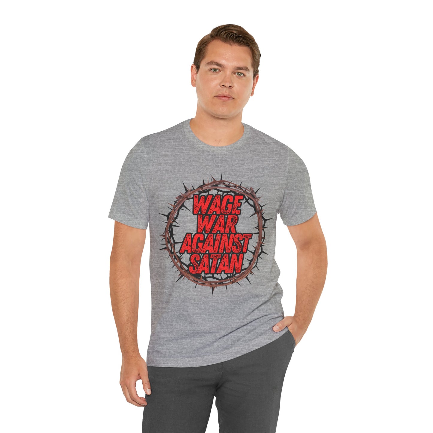 Christian T-Shirt - 'Wage War Against Satan' Unisex Tee - The Holy Fight