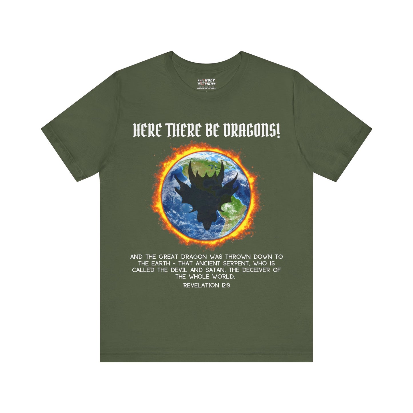 "Here There Be Dragons T-Shirt | Revelation 12:9 Christian Apparel by The Holy Fight"
