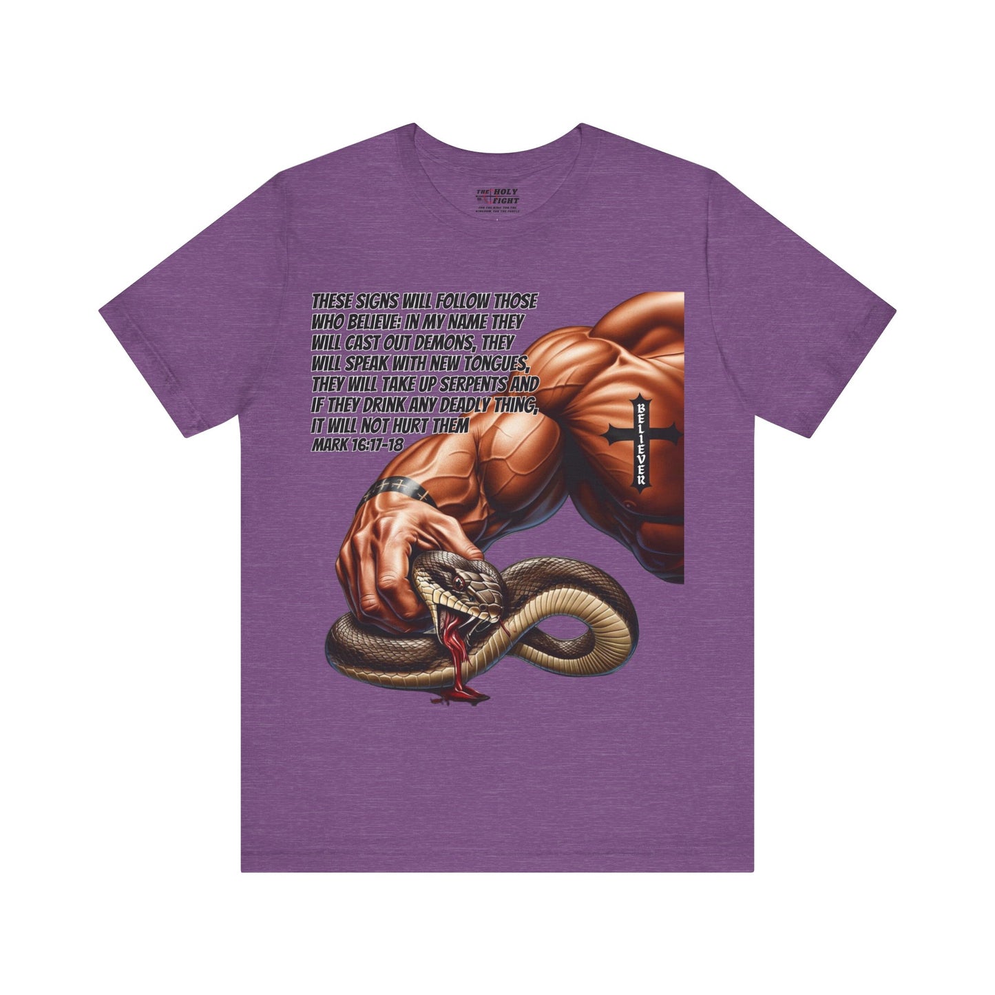The Holy Fight "These Signs Will Follow" Christian T-Shirt – Crush Evil with Faith and Strength