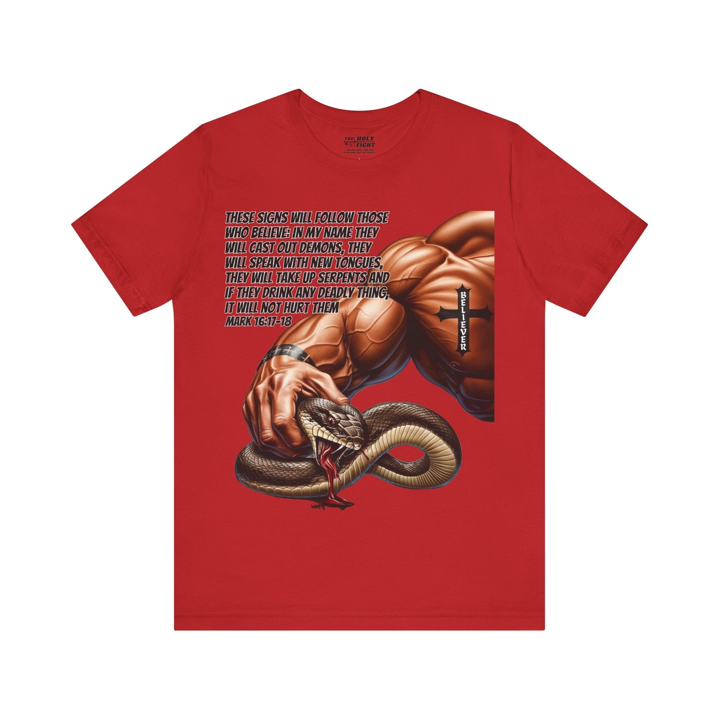 The Holy Fight "These Signs Will Follow" Christian T-Shirt – Crush Evil with Faith and Strength