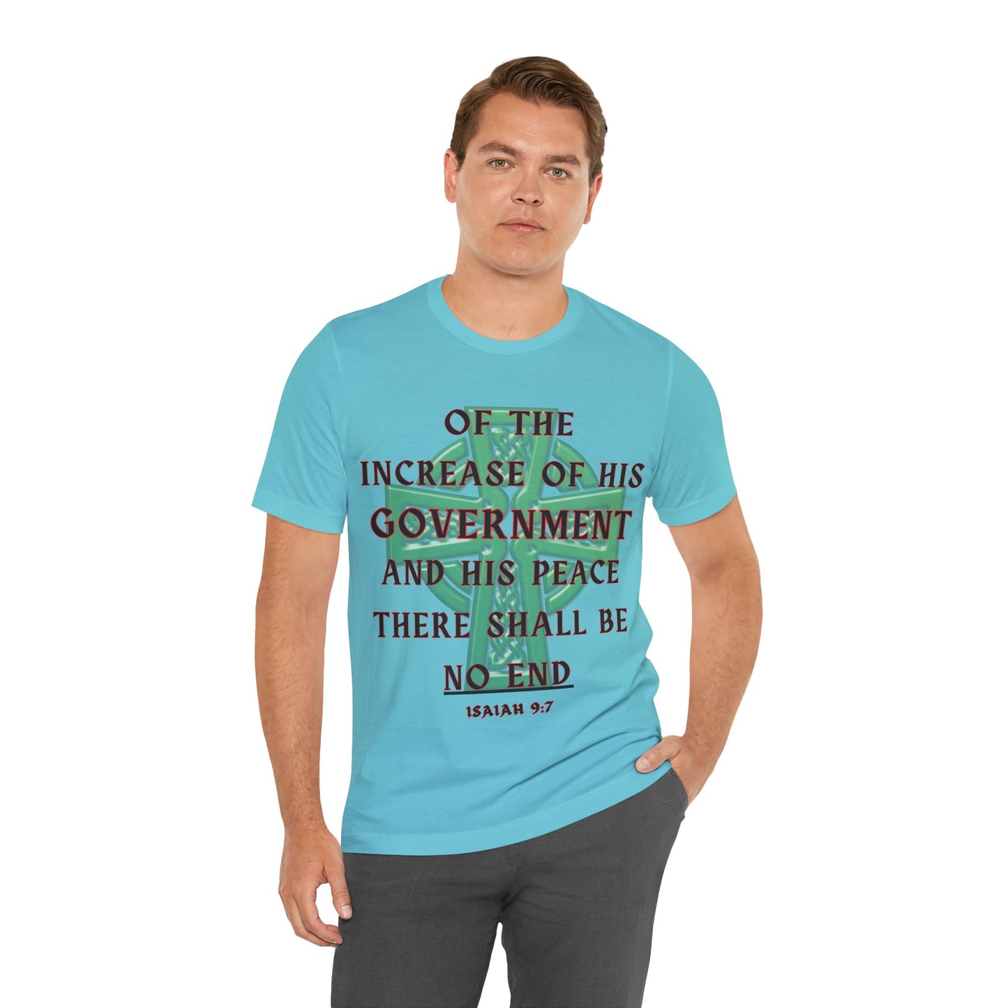 "The Holy Fight Celtic Cross T-Shirt – 'Of His Government, There Shall Be No End' Isaiah 9:7"