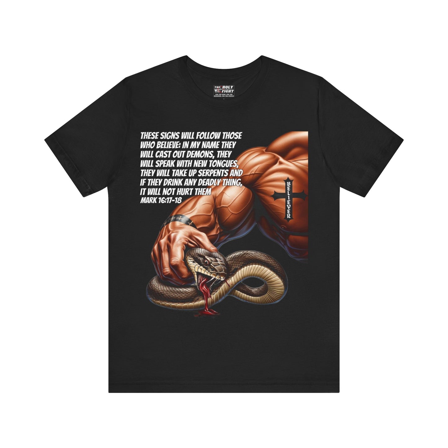 The Holy Fight "These Signs Will Follow" Christian T-Shirt – Crush Evil with Faith and Strength