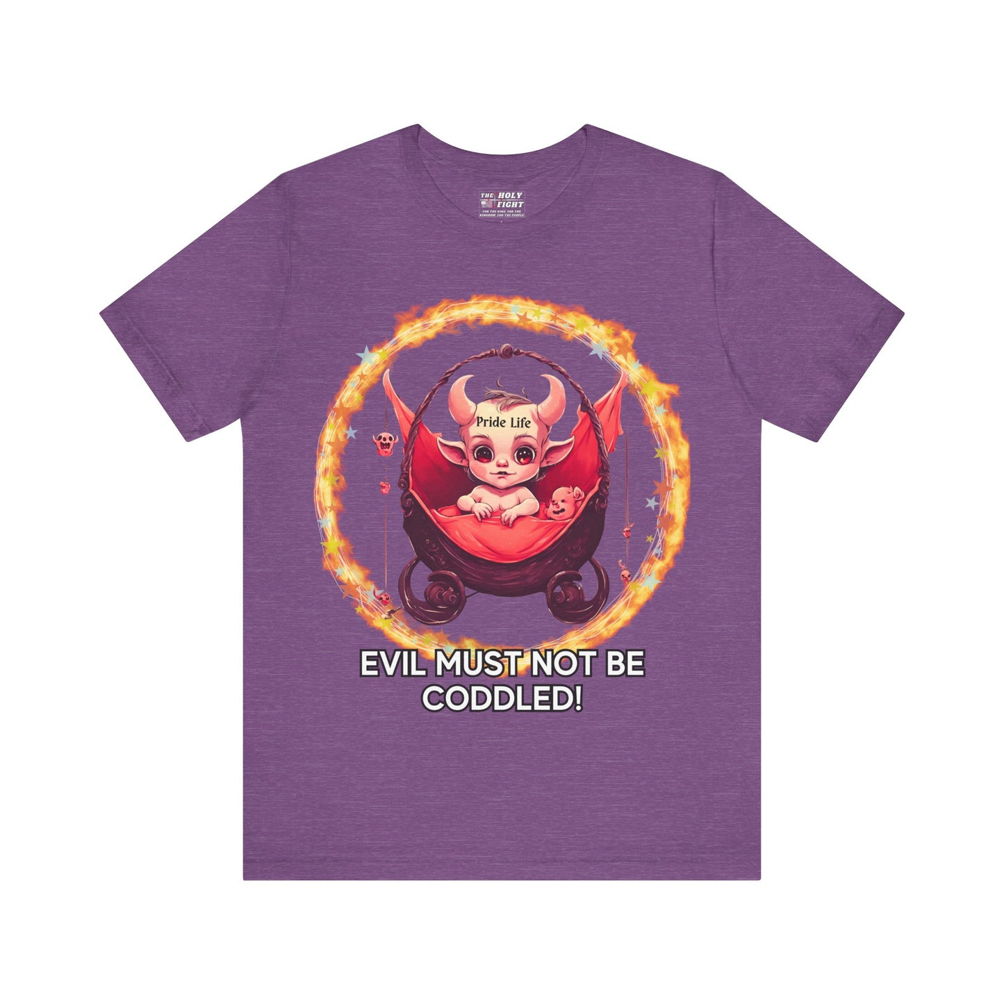 Christian Tee - Evil Must Not Be Coddled - Christian Warrior Apparel by The Holy Fight