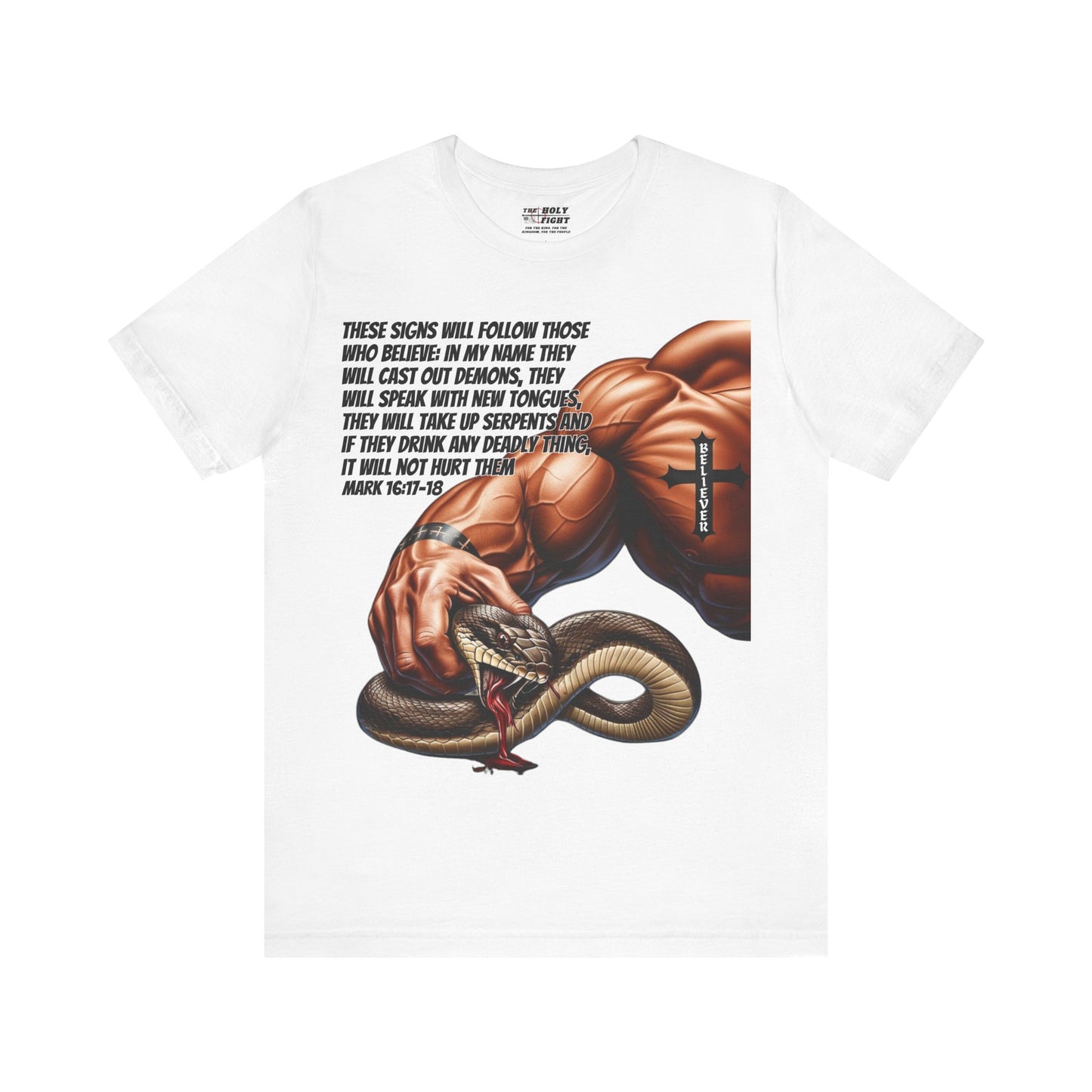 The Holy Fight "These Signs Will Follow" Christian T-Shirt – Crush Evil with Faith and Strength