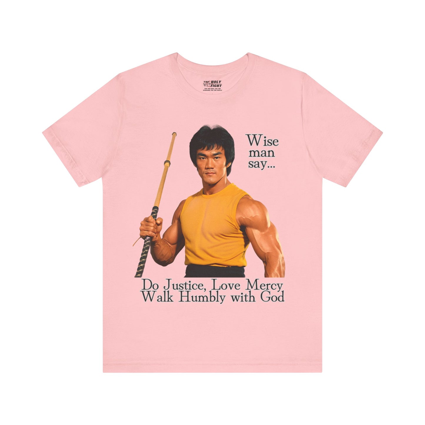 "Bruce Lee Wisdom T-Shirt | Do Justice, Love Mercy - Micah 6:8 Christian Apparel by The Holy Fight"