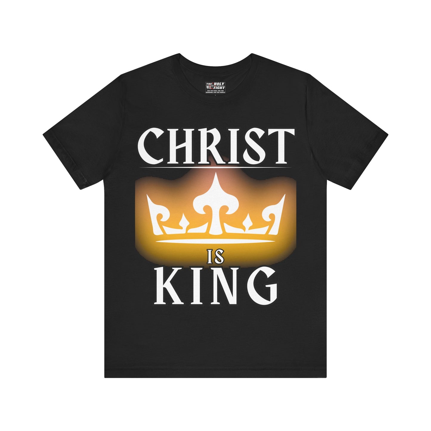 The Holy Fight “Christ is King” Christian T-Shirt – Shining Crown of Faith and Victory