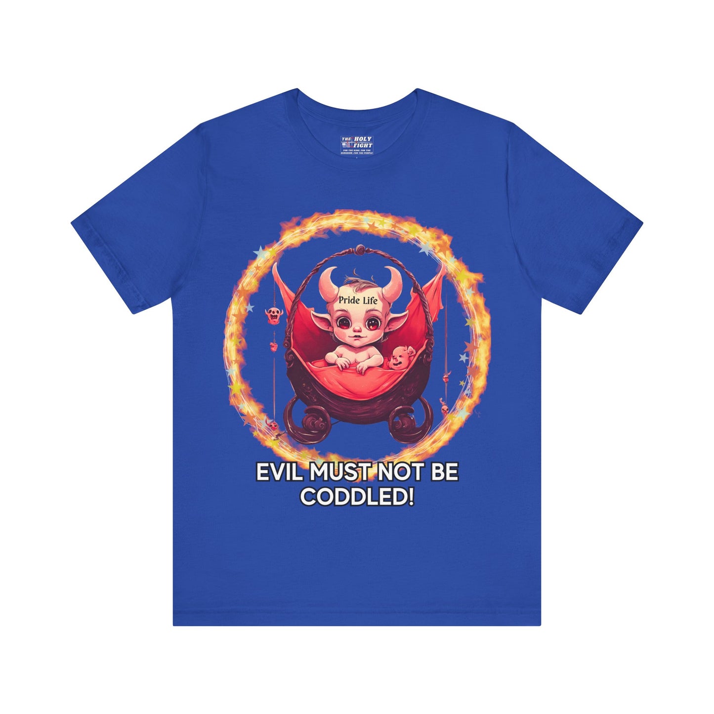 Christian Tee - Evil Must Not Be Coddled - Christian Warrior Apparel by The Holy Fight