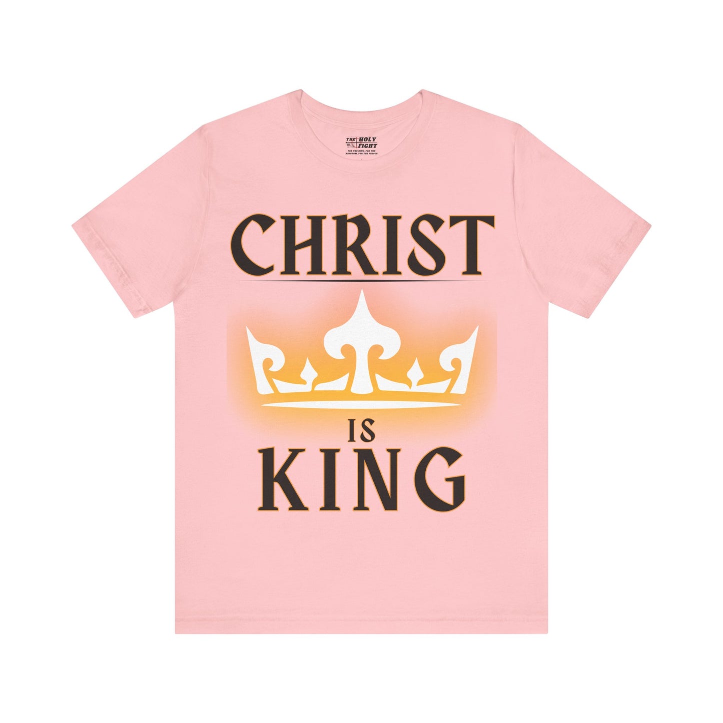 The Holy Fight “Christ is King” Christian T-Shirt – Shining Crown of Faith and Victory