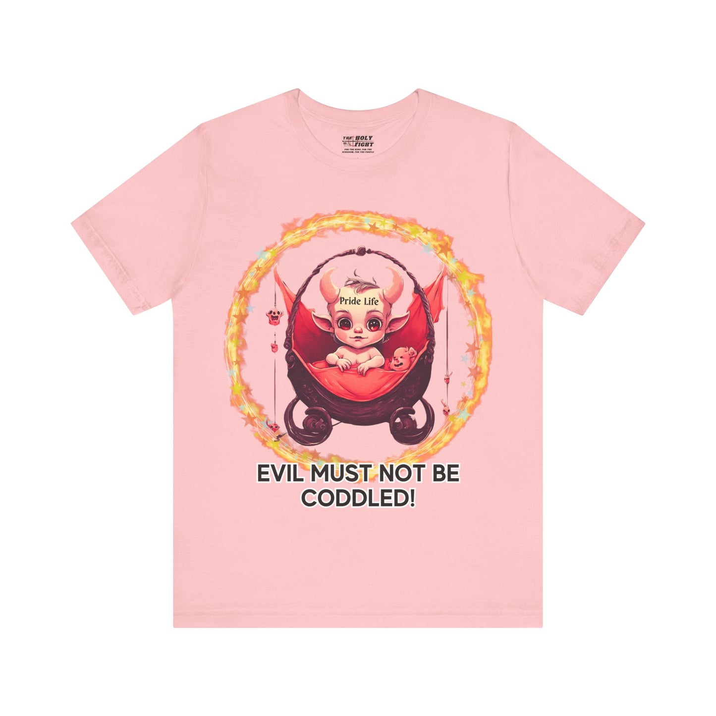 Christian Tee - Evil Must Not Be Coddled - Christian Warrior Apparel by The Holy Fight