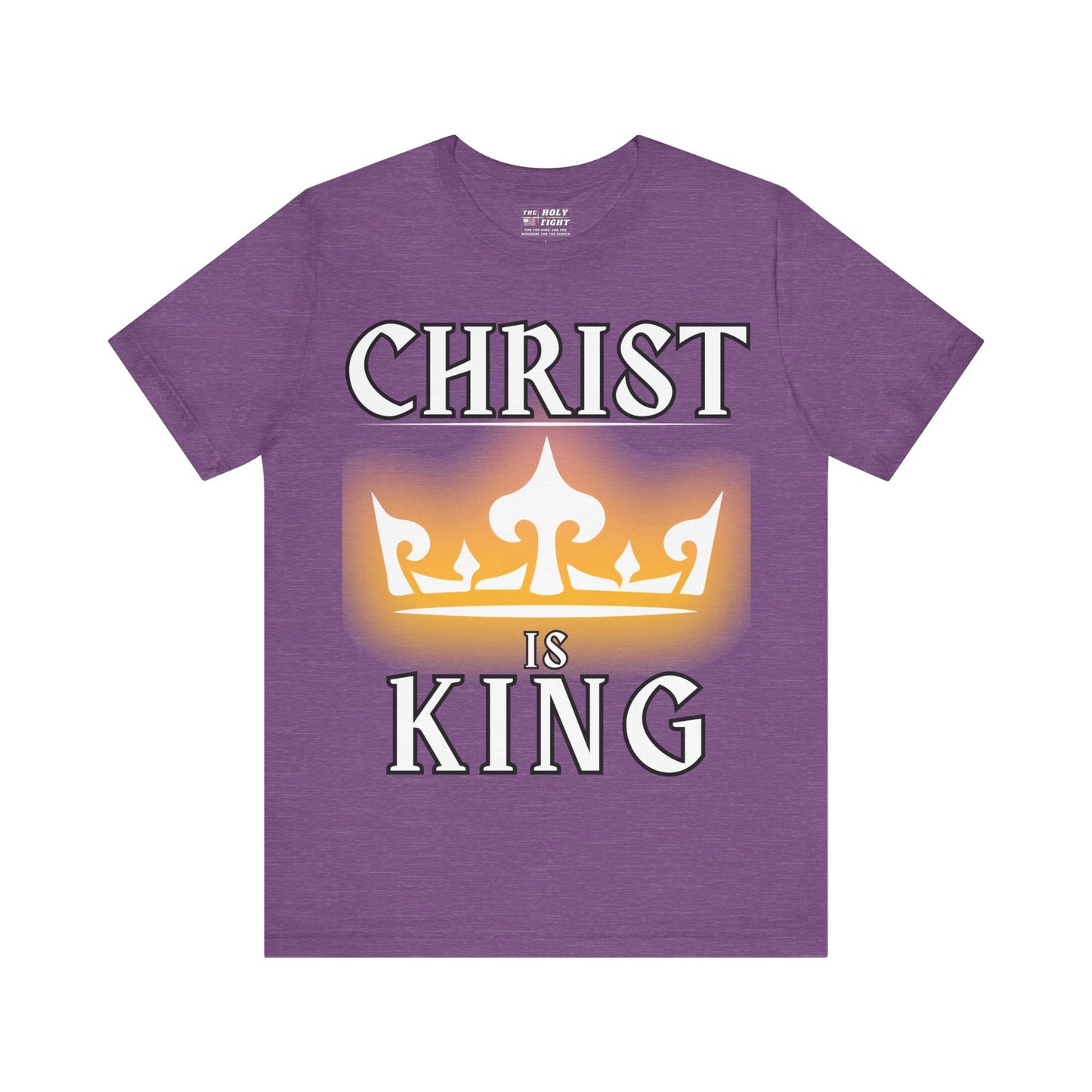 The Holy Fight “Christ is King” Christian T-Shirt – Shining Crown of Faith and Victory