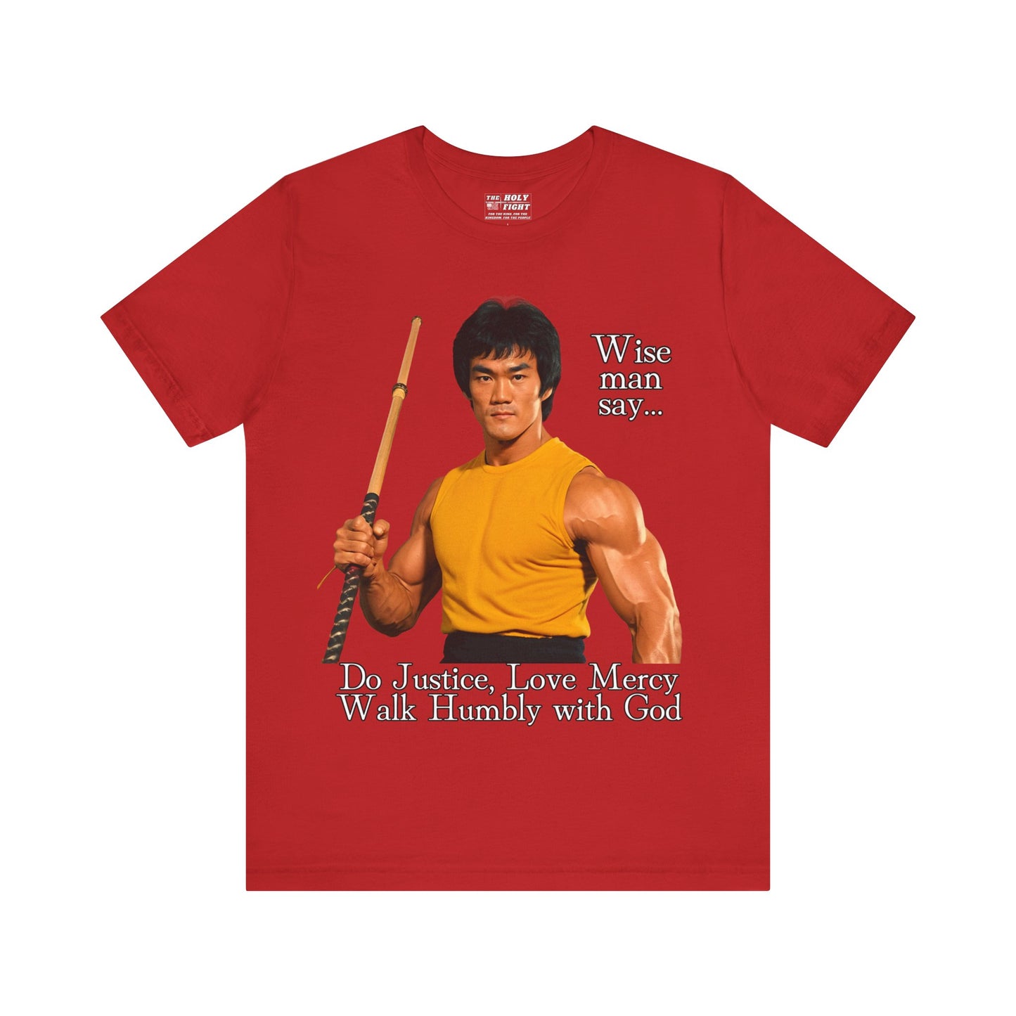 "Bruce Lee Wisdom T-Shirt | Do Justice, Love Mercy - Micah 6:8 Christian Apparel by The Holy Fight"