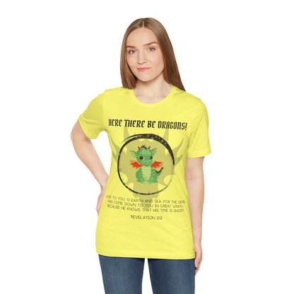 "Here There Be Dragons T-Shirt | Revelation 12:12 Christian Apparel by The Holy Fight"