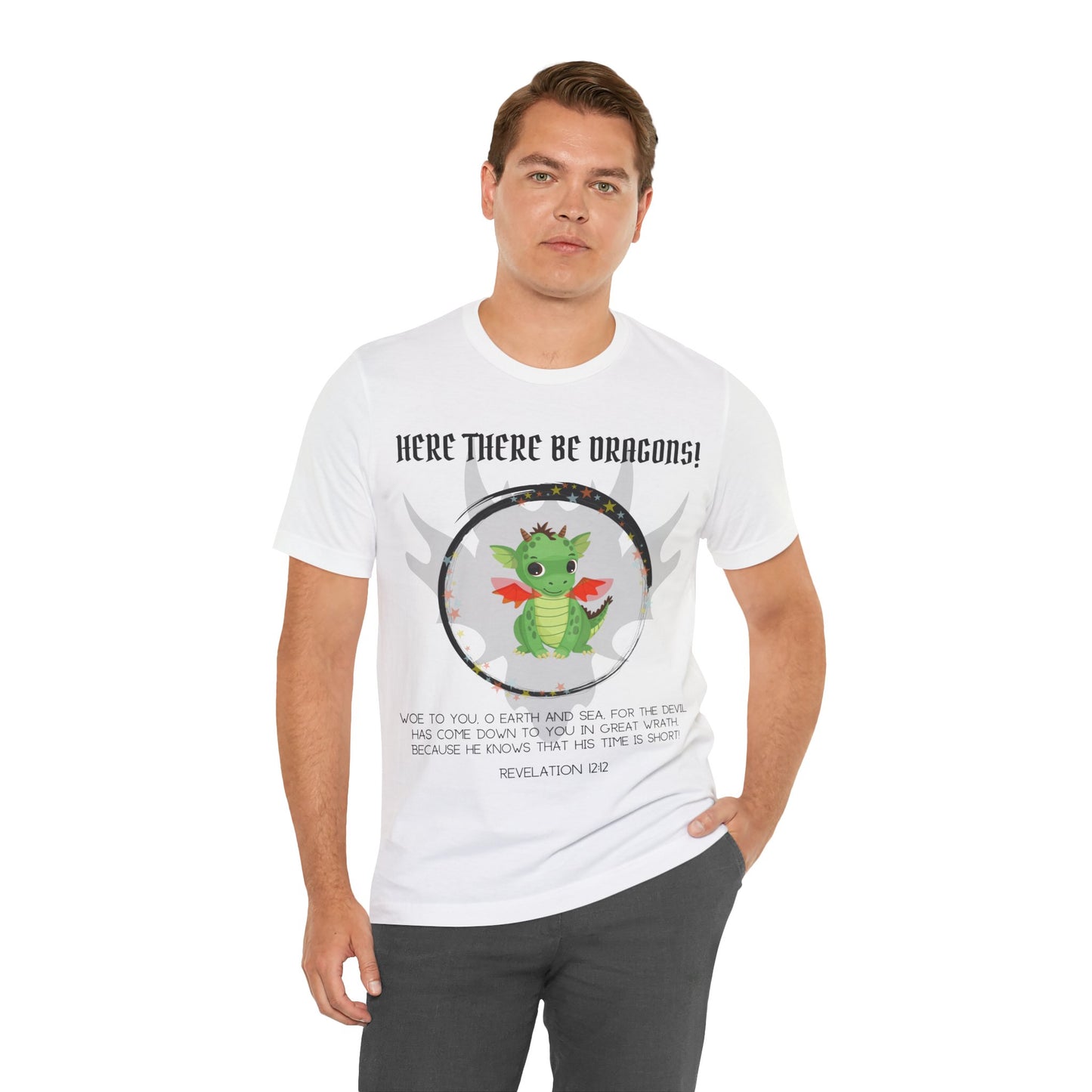 "Here There Be Dragons T-Shirt | Revelation 12:12 Christian Apparel by The Holy Fight"