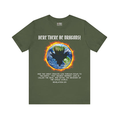 "Here There Be Dragons T-Shirt | Revelation 12:9 Christian Apparel by The Holy Fight"