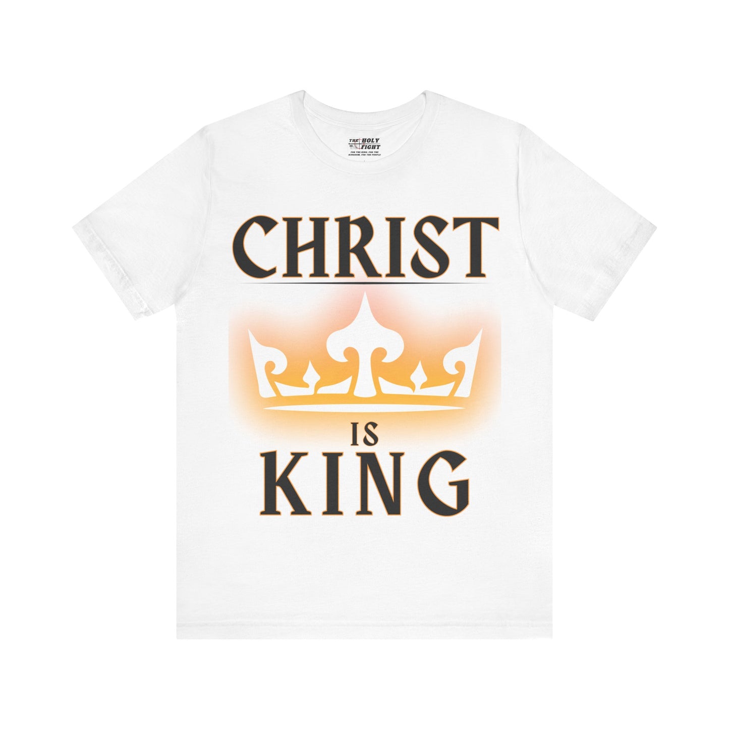 The Holy Fight “Christ is King” Christian T-Shirt – Shining Crown of Faith and Victory