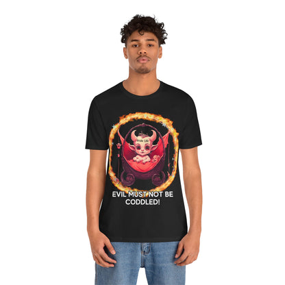 Christian Tee - Evil Must Not Be Coddled - Christian Warrior Apparel by The Holy Fight