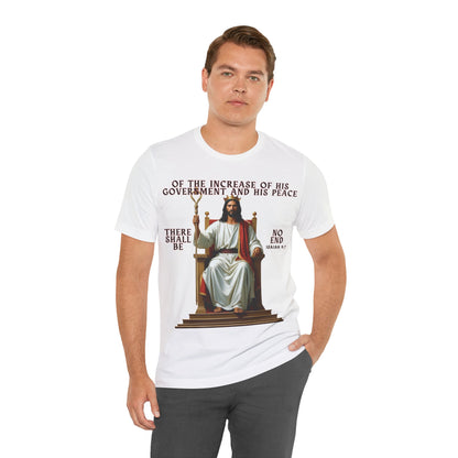 The Holy Fight “Of the Increase of His Government” Isaiah 9:7 Christian T-Shirt – Jesus on the Throne