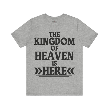 The Holy Fight “The Kingdom of Heaven is Here” Bold Christian T-Shirt