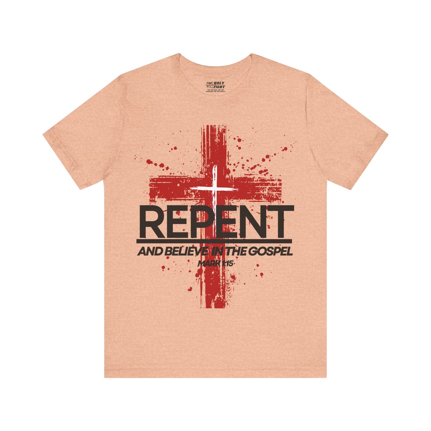 "Repent and Believe T-Shirt | Bold Christian Message Apparel by The Holy Fight"