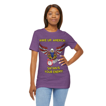 The Holy Fight "Wake Up America, Satan is Your Enemy" Patriotic Christian T-Shirt – Bold Call to Spiritual Vigilance