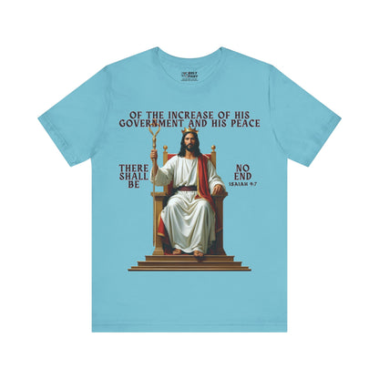 The Holy Fight “Of the Increase of His Government” Isaiah 9:7 Christian T-Shirt – Jesus on the Throne