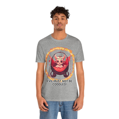 Christian Tee - Evil Must Not Be Coddled - Christian Warrior Apparel by The Holy Fight