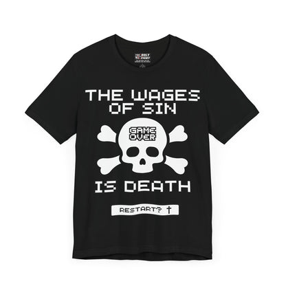 "The Wages of Sin is Death T-Shirt | Bold Christian Message Apparel by The Holy Fight"