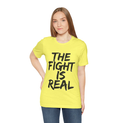 "The Fight is Real T-Shirt | Spiritual Warfare Christian Apparel by The Holy Fight"