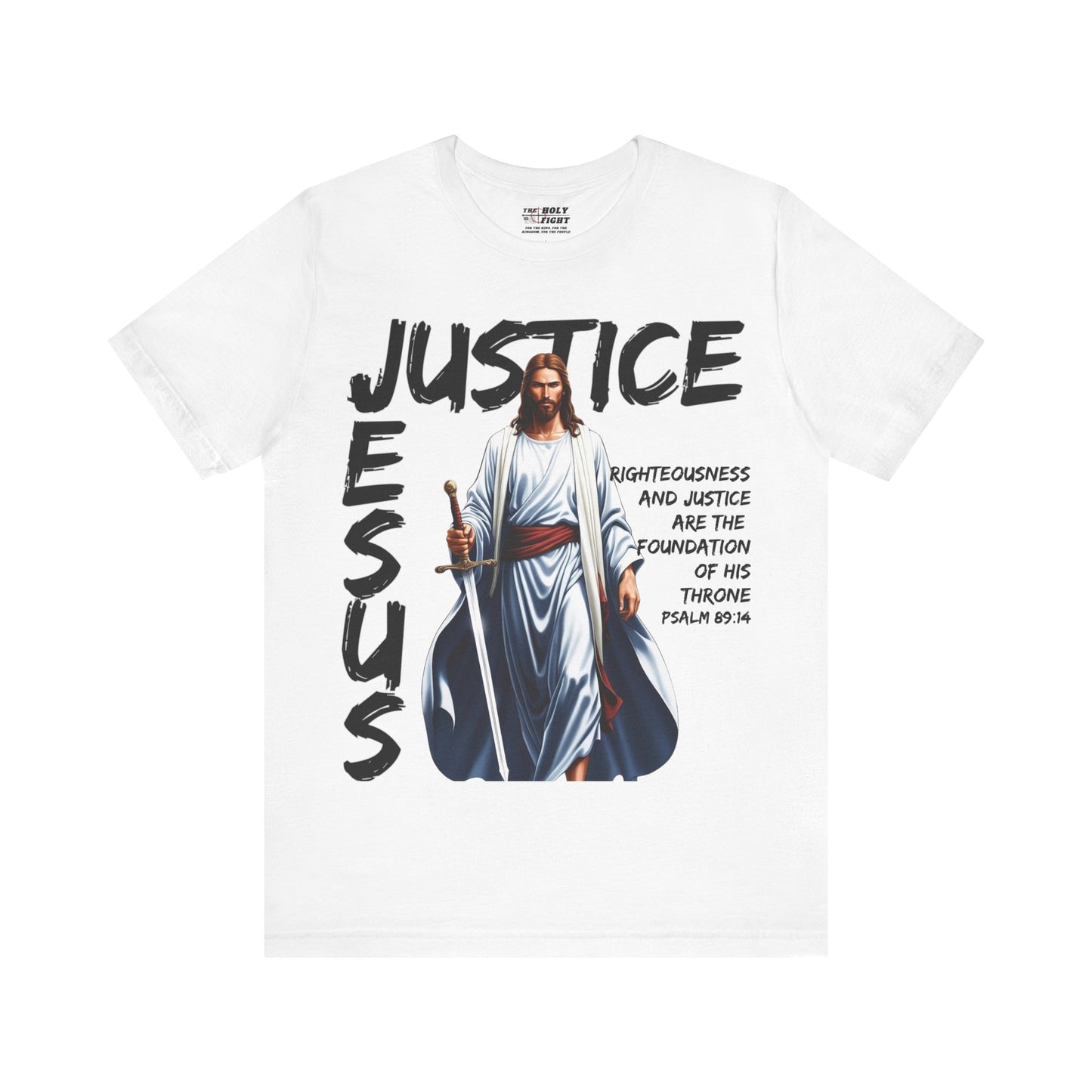 "Justice of Jesus T-Shirt | Bold Christian Message on Righteousness by The Holy Fight"