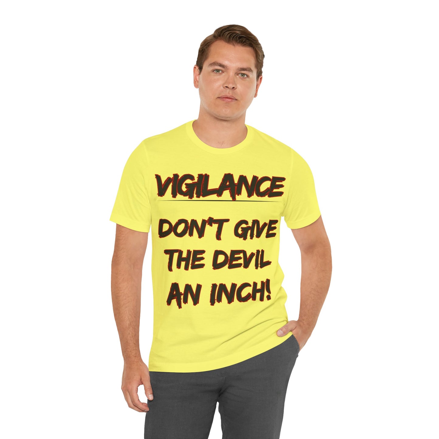 The Holy Fight "Vigilance: Don’t Give the Devil an Inch" Christian T-Shirt – Spiritual Warfare Apparel