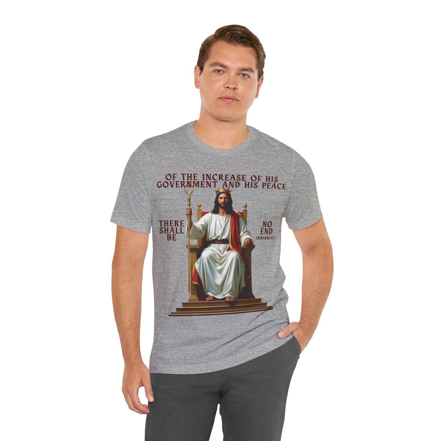 The Holy Fight “Of the Increase of His Government” Isaiah 9:7 Christian T-Shirt – Jesus on the Throne