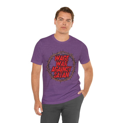 Christian T-Shirt - 'Wage War Against Satan' Unisex Tee - The Holy Fight