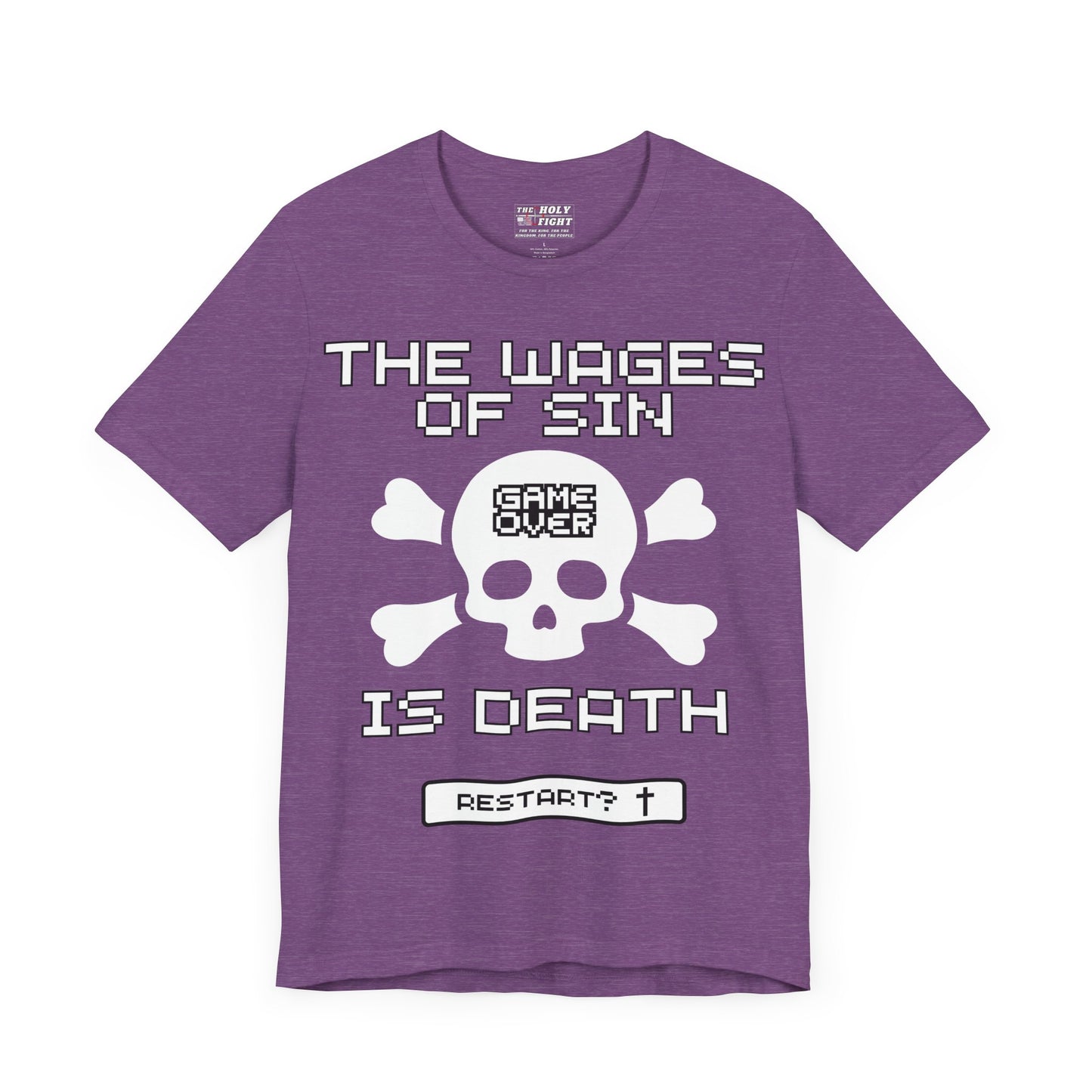 "The Wages of Sin is Death T-Shirt | Bold Christian Message Apparel by The Holy Fight"