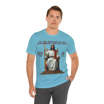 The Holy Fight “Of the Increase of His Government” Isaiah 9:7 Christian T-Shirt – Jesus on the Throne