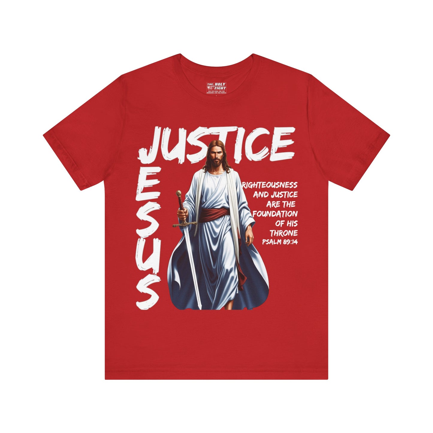 "Justice of Jesus T-Shirt | Bold Christian Message on Righteousness by The Holy Fight"