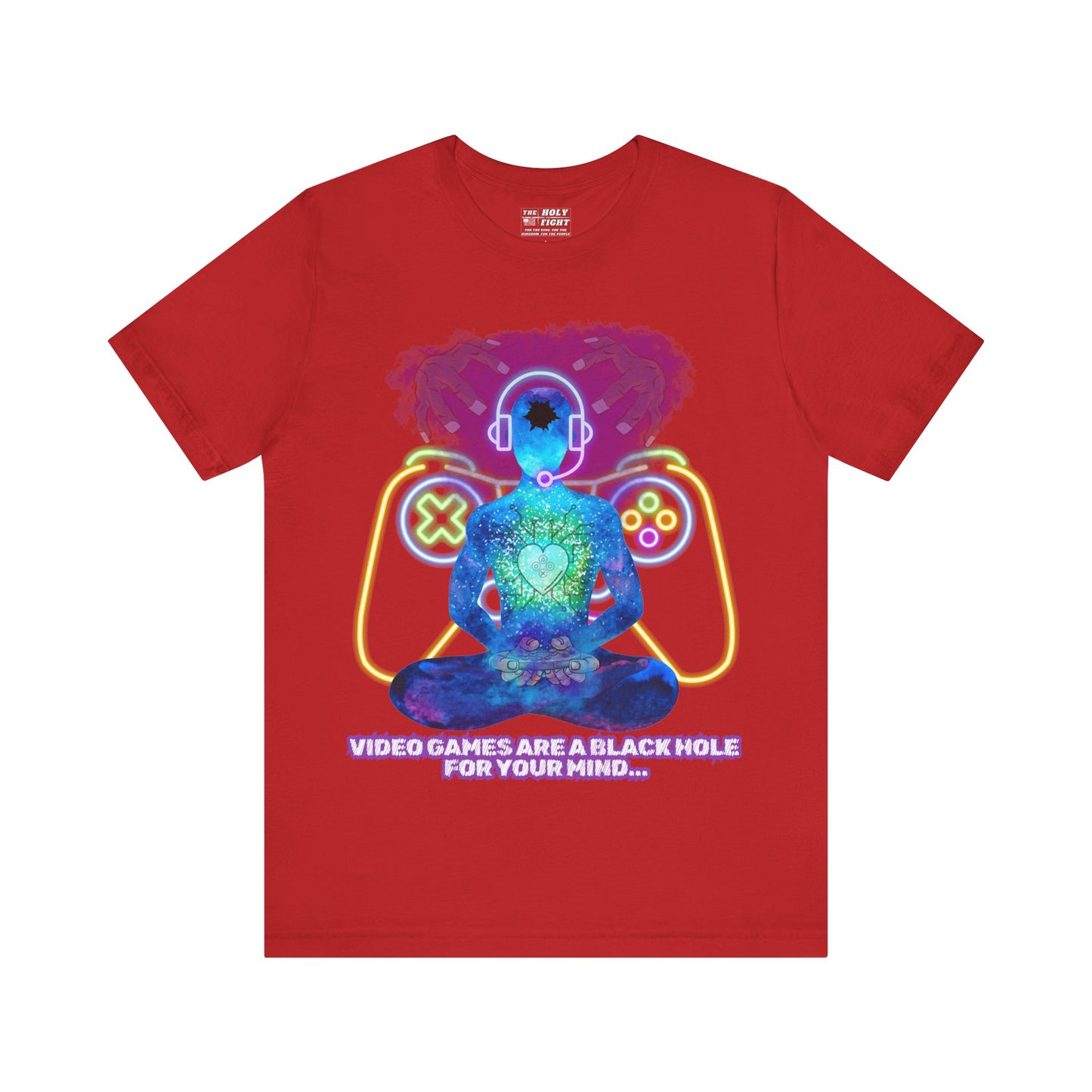 "Video Games & The Mind T-Shirt | Spiritual Awareness Apparel by The Holy Fight"