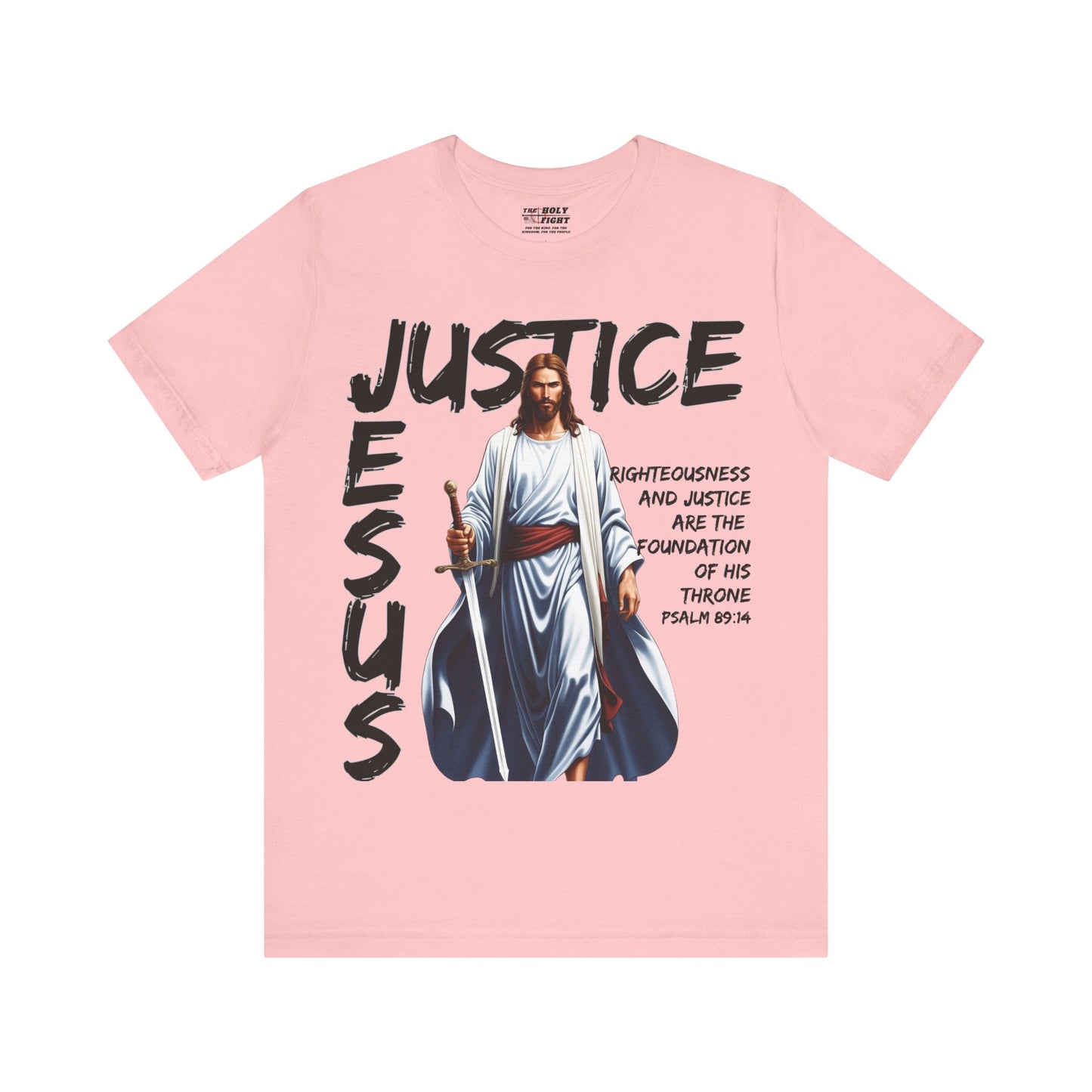 "Justice of Jesus T-Shirt | Bold Christian Message on Righteousness by The Holy Fight"