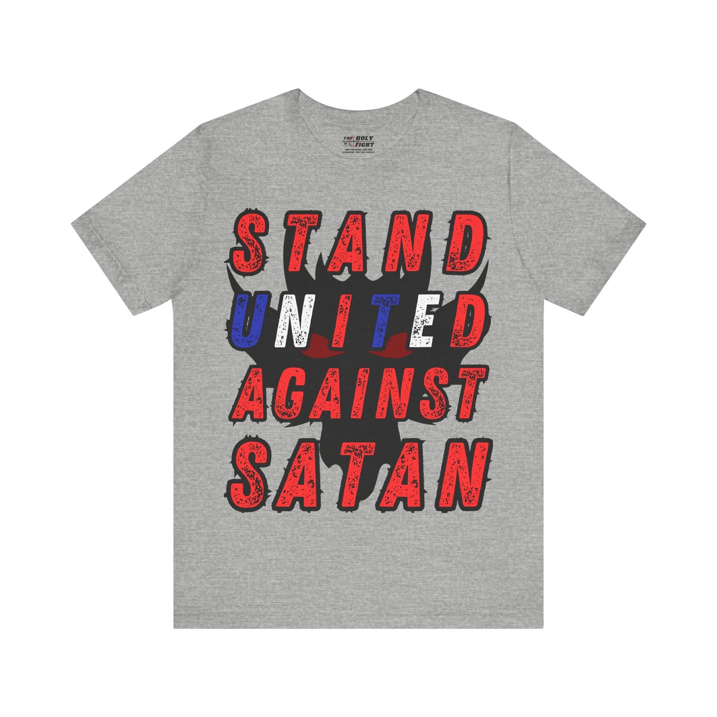 Christian T-Shirt: Stand United Against Satan Unisex T-Shirt by The Holy Fight