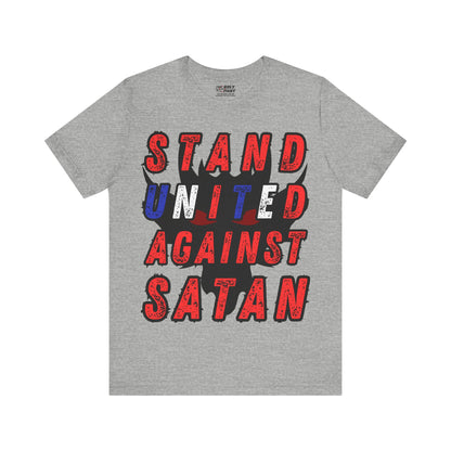 Christian T-Shirt: Stand United Against Satan Unisex T-Shirt by The Holy Fight