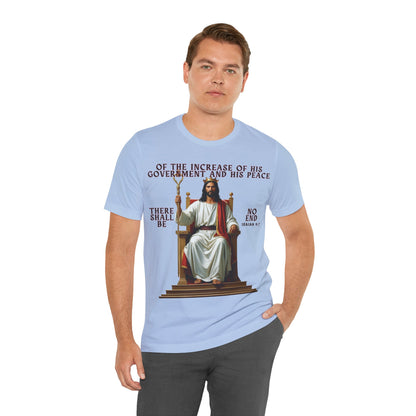 The Holy Fight “Of the Increase of His Government” Isaiah 9:7 Christian T-Shirt – Jesus on the Throne