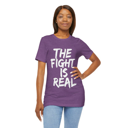 "The Fight is Real T-Shirt | Spiritual Warfare Christian Apparel by The Holy Fight"