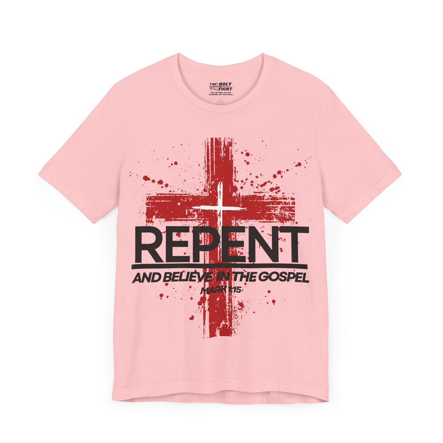 "Repent and Believe T-Shirt | Bold Christian Message Apparel by The Holy Fight"