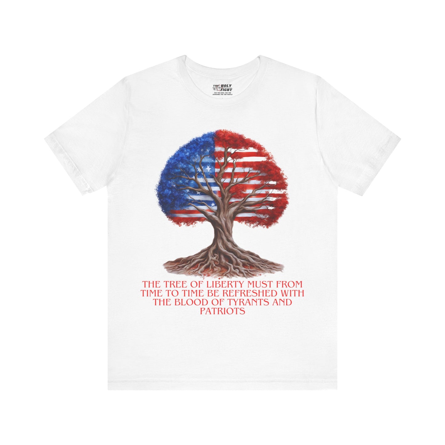 "Tree of Liberty T-Shirt | Patriotic Faith Apparel by The Holy Fight"