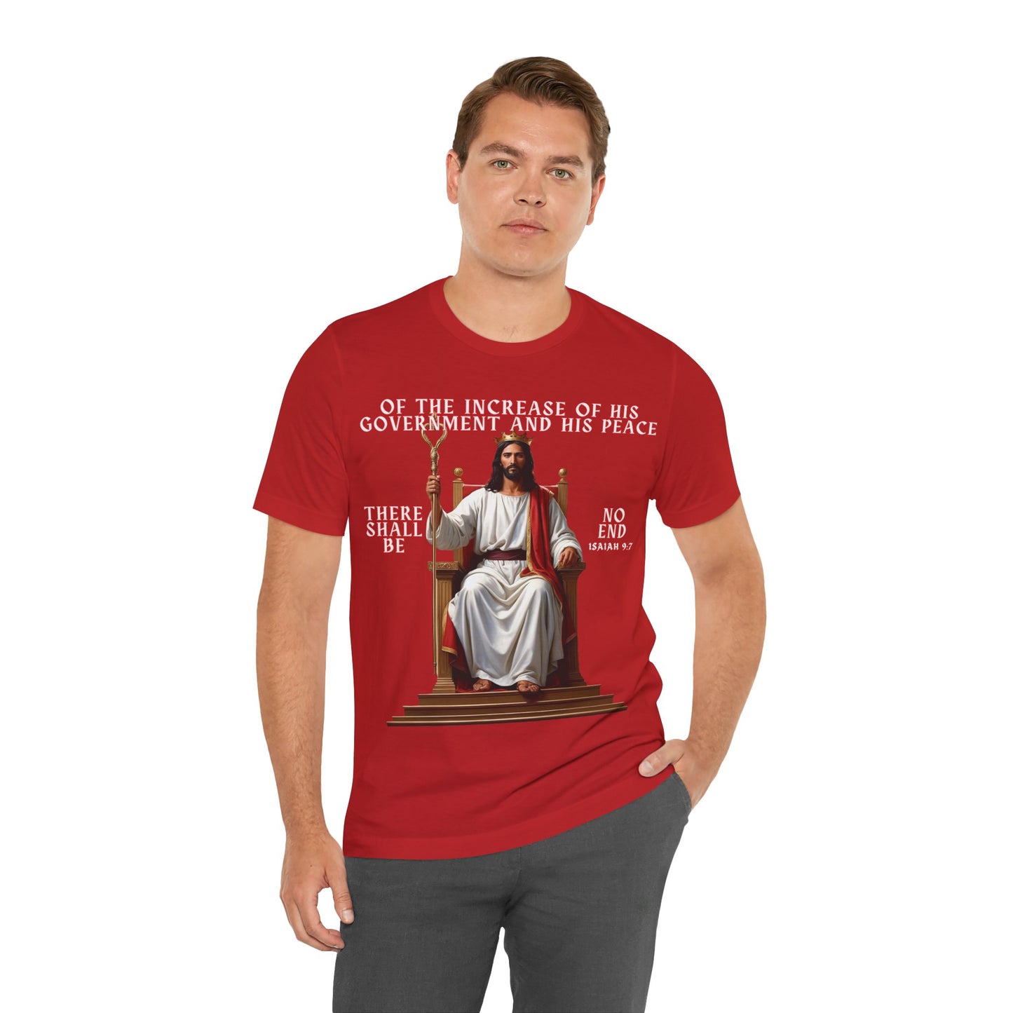 The Holy Fight “Of the Increase of His Government” Isaiah 9:7 Christian T-Shirt – Jesus on the Throne