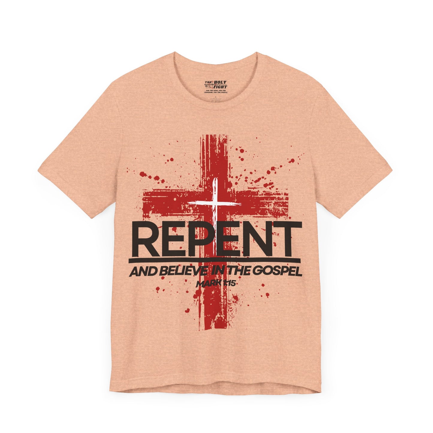 "Repent and Believe T-Shirt | Bold Christian Message Apparel by The Holy Fight"