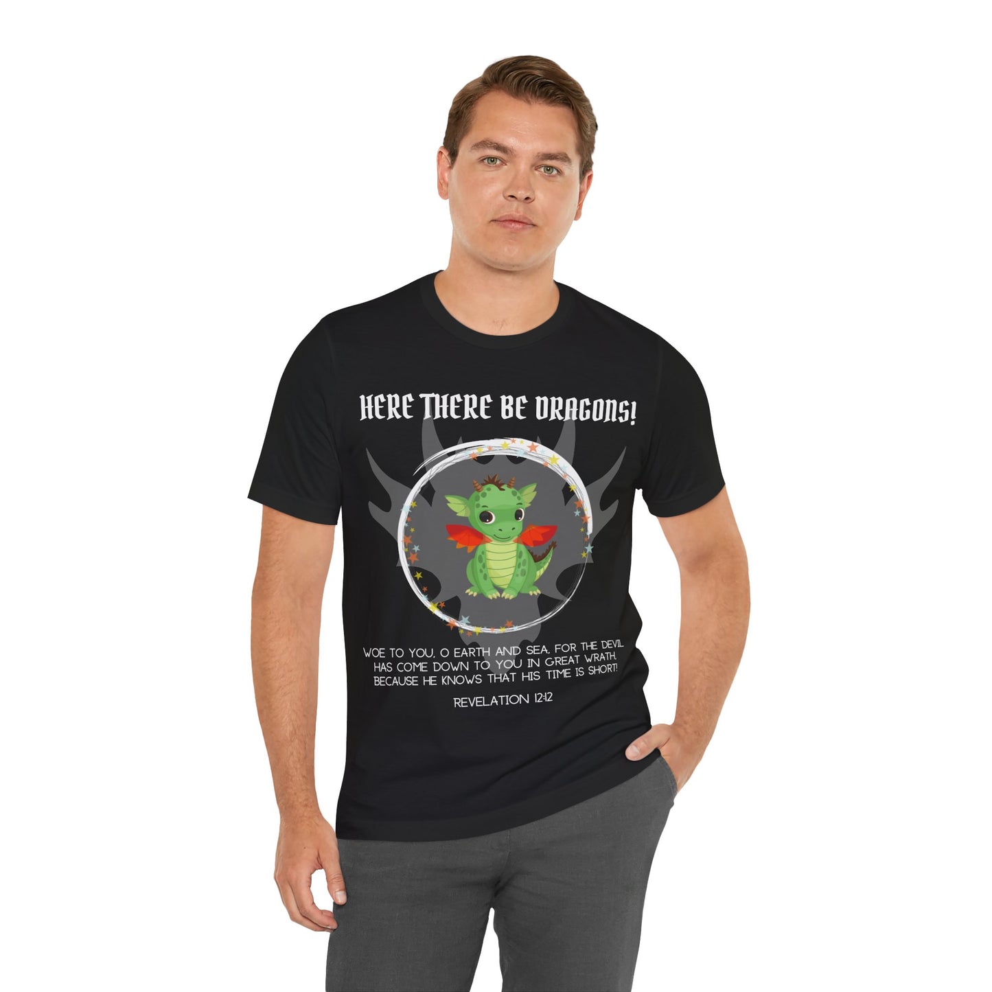 "Here There Be Dragons T-Shirt | Revelation 12:12 Christian Apparel by The Holy Fight"