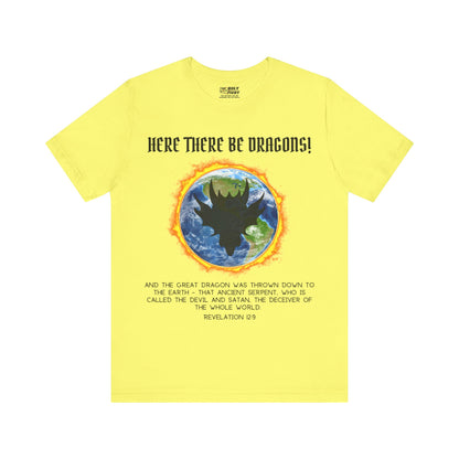 "Here There Be Dragons T-Shirt | Revelation 12:9 Christian Apparel by The Holy Fight"