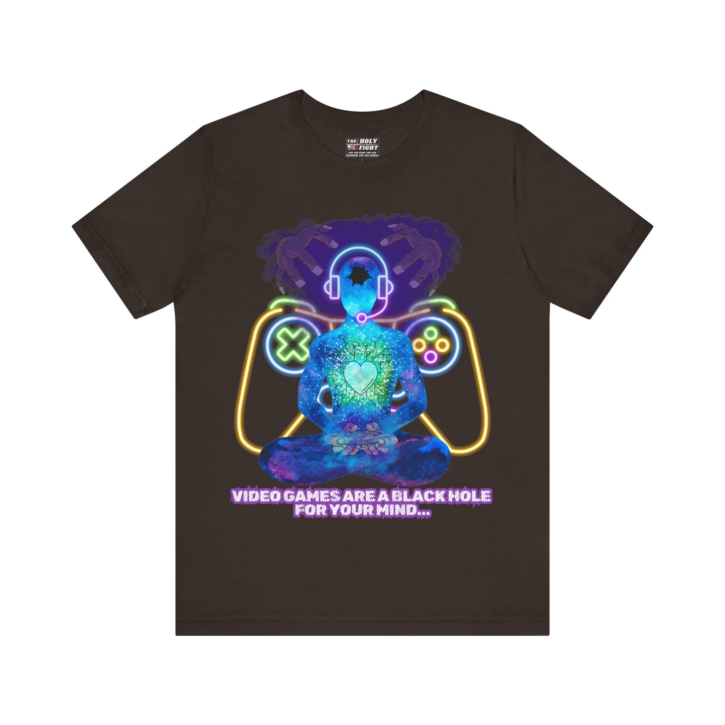 "Video Games & The Mind T-Shirt | Spiritual Awareness Apparel by The Holy Fight"