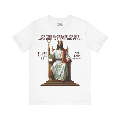 The Holy Fight “Of the Increase of His Government” Isaiah 9:7 Christian T-Shirt – Jesus on the Throne