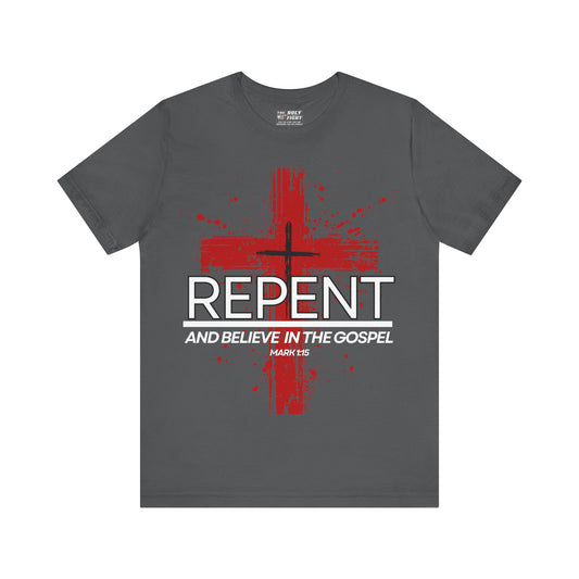 "Repent and Believe T-Shirt | Bold Christian Message Apparel by The Holy Fight"